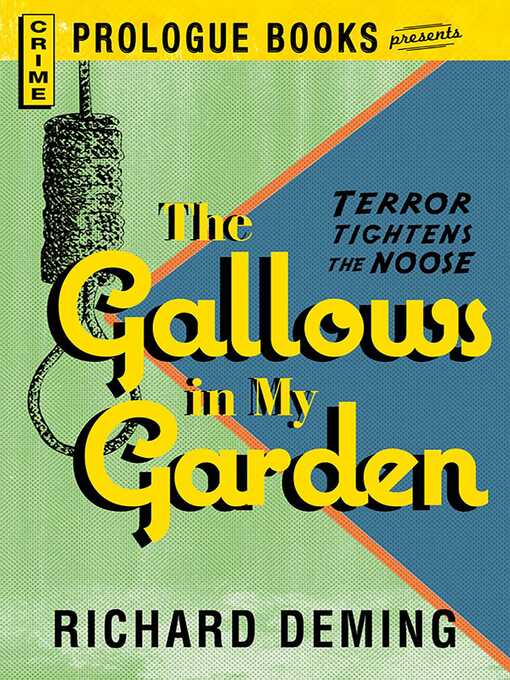 Title details for The Gallows in My Garden by Richard Deming - Available